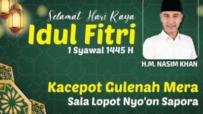 Nasim Khan ” Idul Fitri Puncak Hari Kemenangan untuk Meraih Fitrah”